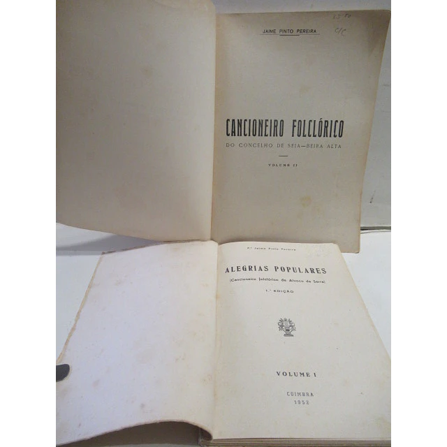 Alvoco da Serra Cancioneiro Foclórico Concelho Seia Vol. I/II 1958/67 Jaime Pinto Pereira