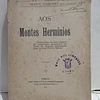Serra  Estrella Aos Montes Dos Hermínios Viagem 1912 Duarte Rodrigues