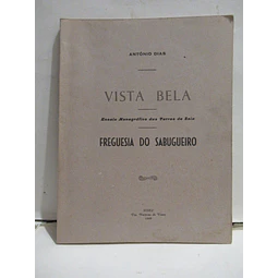 Sabugueiro Freguesia/Ensaio Monográfico Terras Seia 1949 António Dias