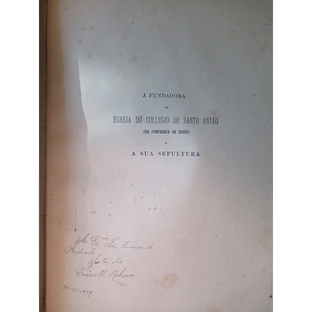 Igreja Colégio Santo Antão/Fundadora/Sepultura Academia Ciências 1911 Victor Ribeiro