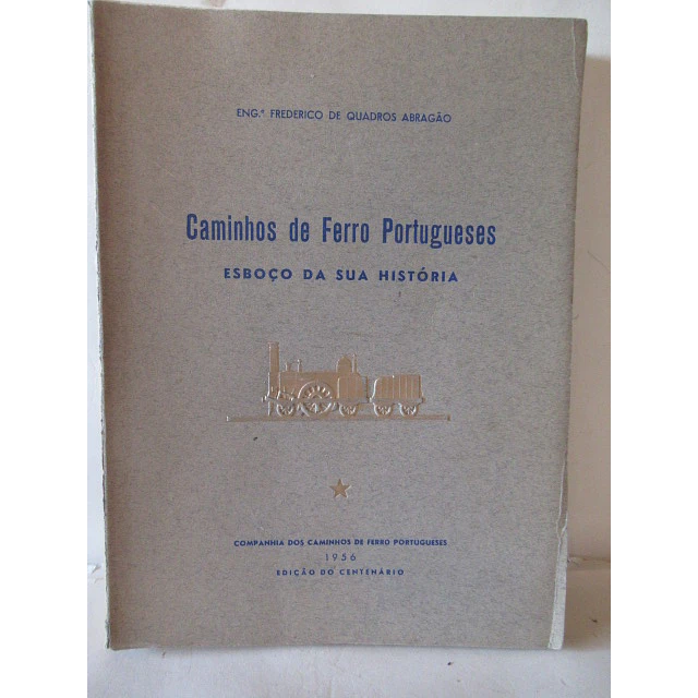 Caminhos De Ferro Portugueses/Esboço História 1956 Frederico De Quadros Abragão