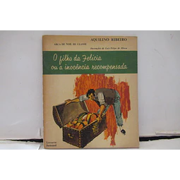 O Filho Da Felícia/Arca Noé III Classe 1962 Aquilino Ribeiro/Luís Filipe De Abreu