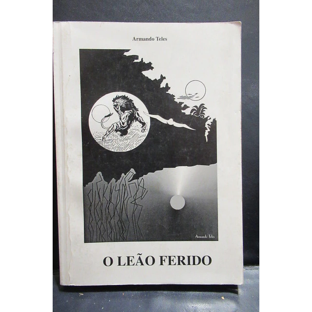 O Leão Ferido 2000 Armando Teles