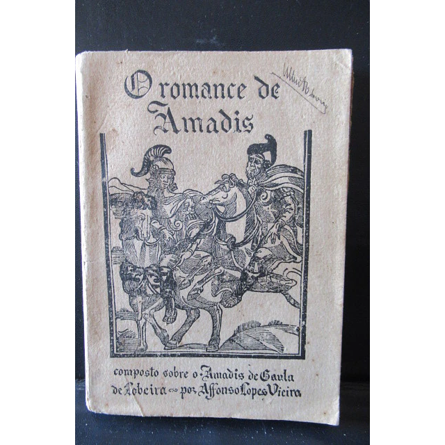 O Romance De Amadis 1922 Afonso Lopes Vieira