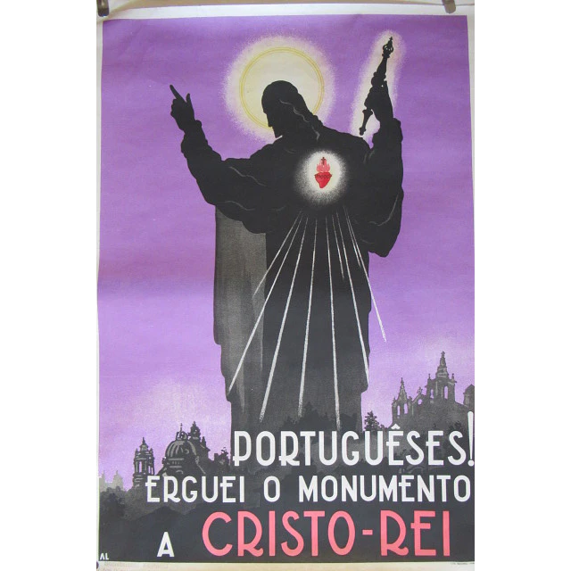 Cristo Rei Portugueses! Erguei O Monumento 1938/42 António Lino