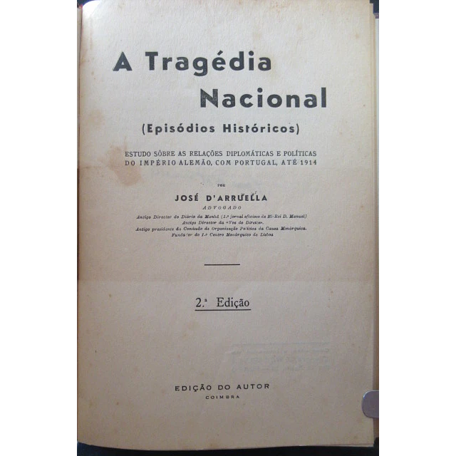 Trgédia Nacional(Episódios Históricos) 1940 José D`Arruella