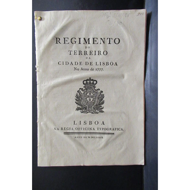 Regimento Do Terreiro Da Cidade De Lisboa 1777 D. José/Marquês De  Pombal