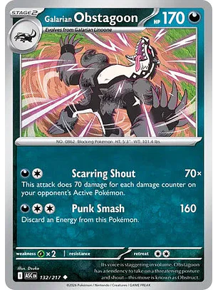 Galarian Obstagoon - 132/217 Ascended Heroes
