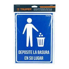 Letrero "Deposite la basura en su lugar" 21x28cms  - Truper