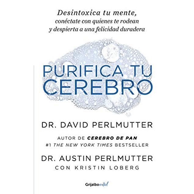 Purifica tu cerebro Dr David Perlmutter