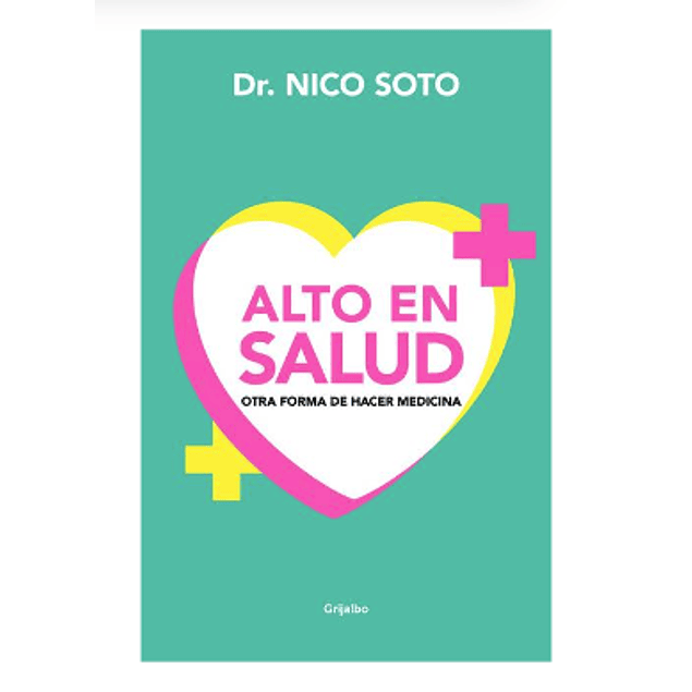 Alto en Salud Dr Nico Soto