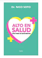 Alto en Salud Dr Nico Soto - thumbnail 1