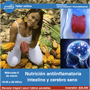 Taller Online Nutrición antiinflamatoria Intestino y Cerebro Sano - Miércoles 08 de Marzo