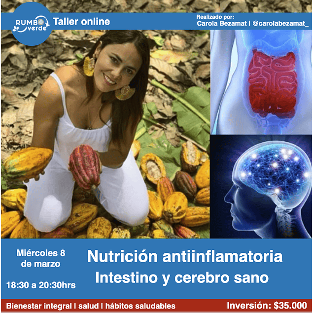 Taller Online Nutrición antiinflamatoria Intestino y Cerebro Sano - Miércoles 08 de Marzo