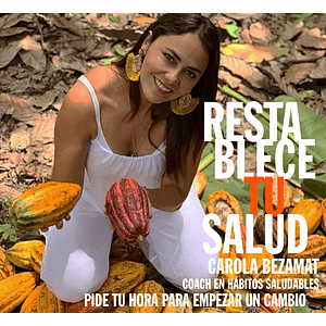 Restablece tu Salud Coach en Hábitos Carola Bezamat