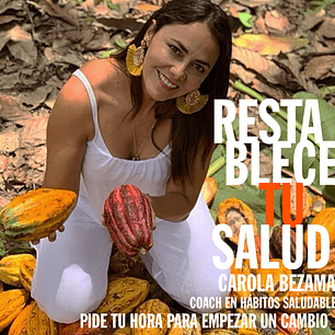 Restablece tu Salud Coach en Hábitos Carola Bezamat