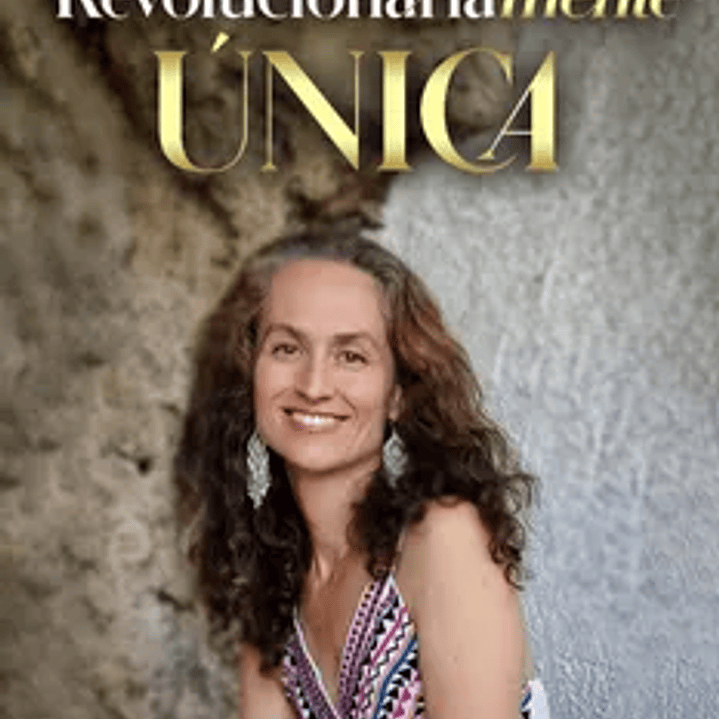 Libro Revolucionariamente Unica - Valeria Escobillana 1