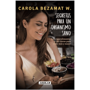 Secretos para un organismo sano