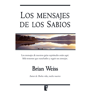 Los mensajes de los sabios Libro  Brian Weiss
