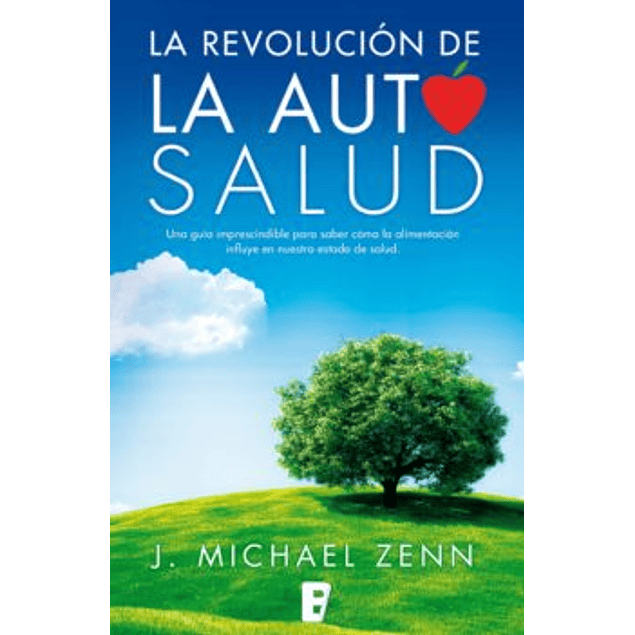 La revolución de la autosalud Libro  J. Michael Zenn