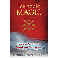 Icelandic Magic by Stephen E. Flowers, Ph.D.