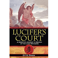 Lucifer's Court by Otto Rahn