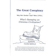 The Great Conspiracy by Gen. Gordon "Jack" Mohr