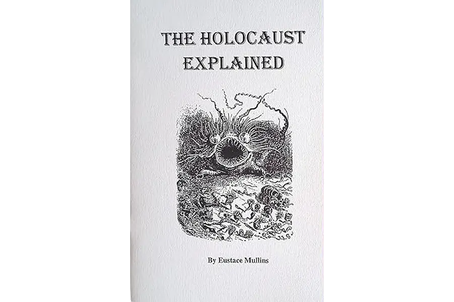 The Holocaust Explained by Eustace Mullins