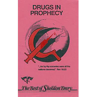 Drugs In Prophecy by Pastor Sheldon Emry