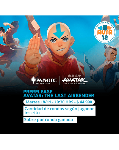 MTG® | Avatar: The Last Airbender™ Prerelease Inglés Martes 18 Noviembre, 19:30 Hrs.