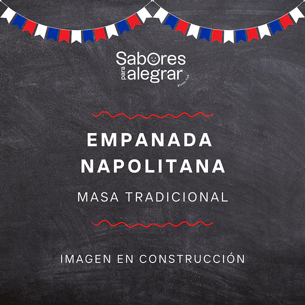 Fiestas Patrias | Empanada Napolitana | Masa tradicional