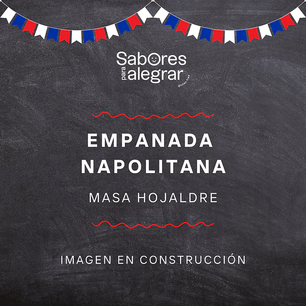 Fiestas Patrias | Empanada Napolitana | Masa hojaldre