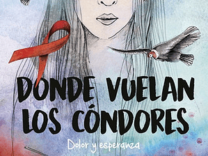 Donde Vuelan Los Cóndores / Eduardo Bastias