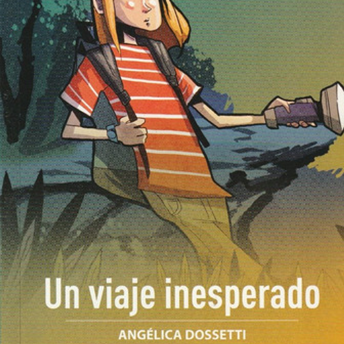 Un Viaje Inesperado Angelica Dossetti Tapa Blanda 1