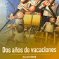 Dos Años De Vacaciones / Julio Verne - Miniatura 1