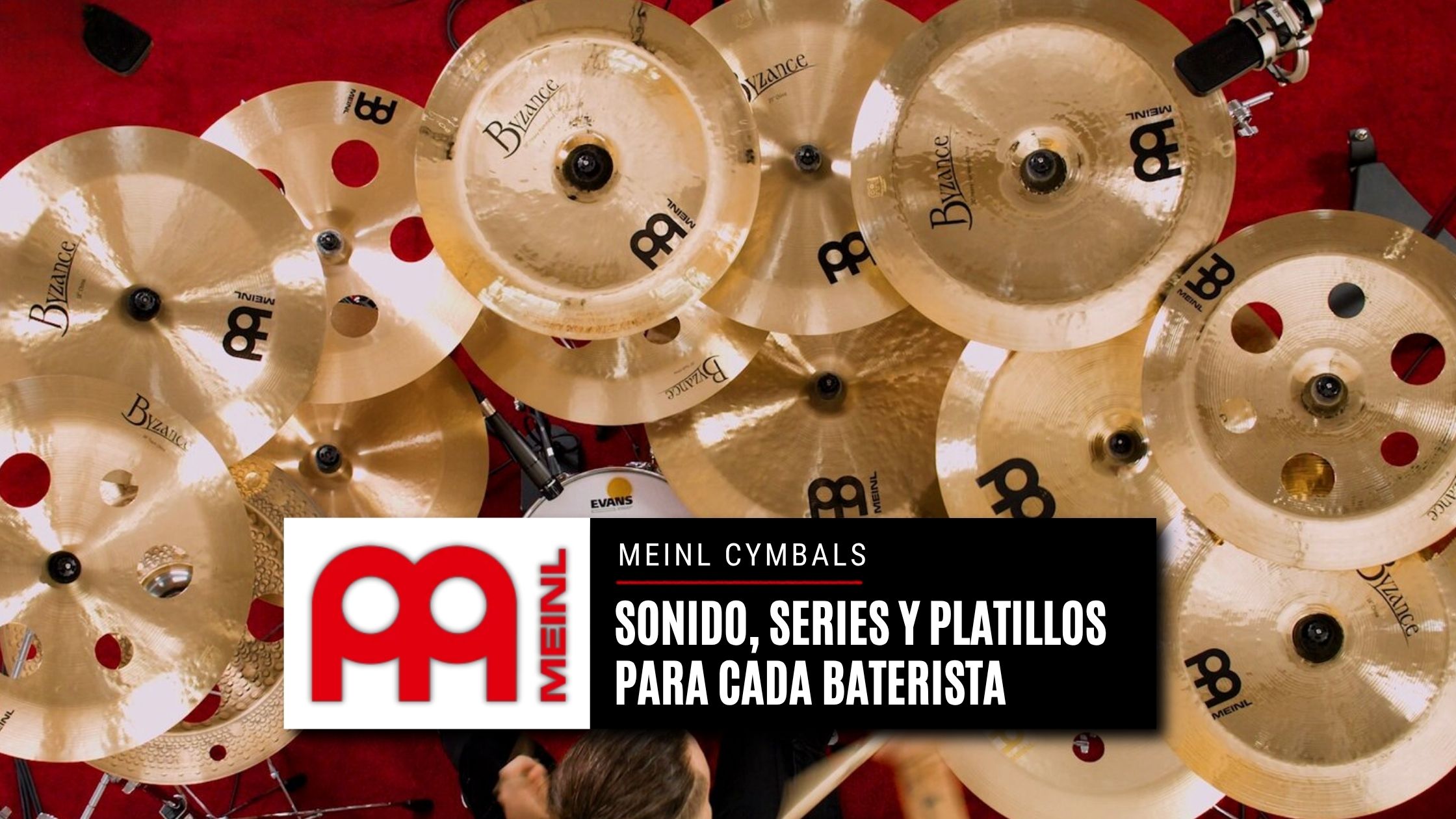 Meinl Cymbals: sonido, series y platillos para cada baterista