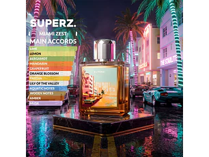 PERFUME SUPERZ MIAMI ZEST UNISEX EXTRAIT DE PARFUM 50 ML