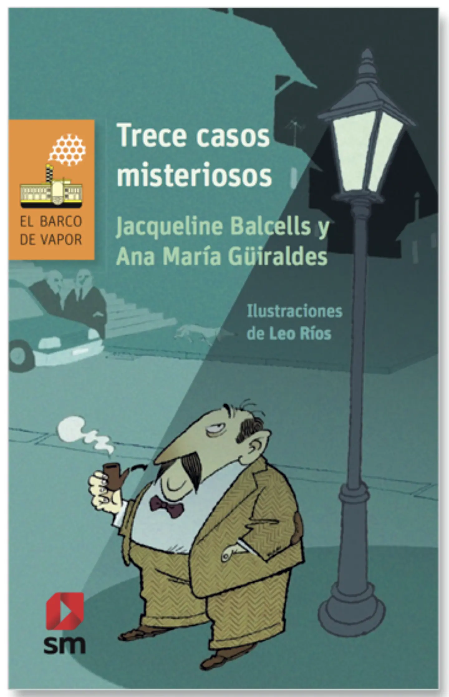 Treces Casos Misteriosos, De Jacqueline Balcells, Editorial SM 1