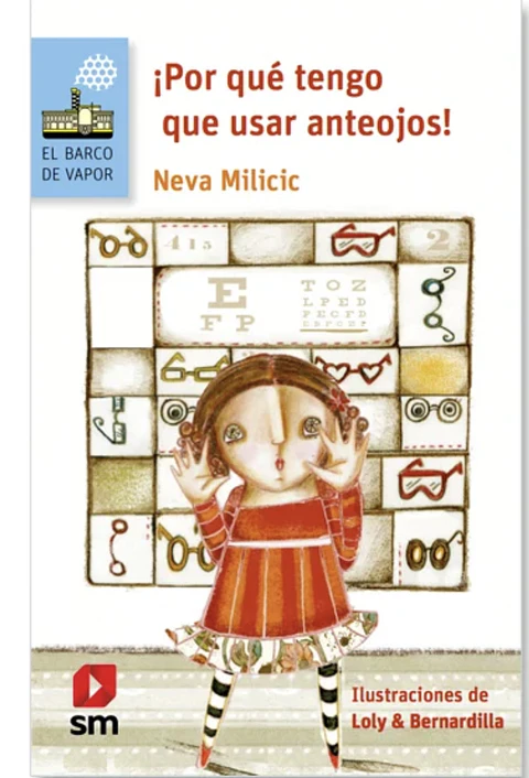 Por Que Tengo Que Usar Anteojos!  Neva Milicic