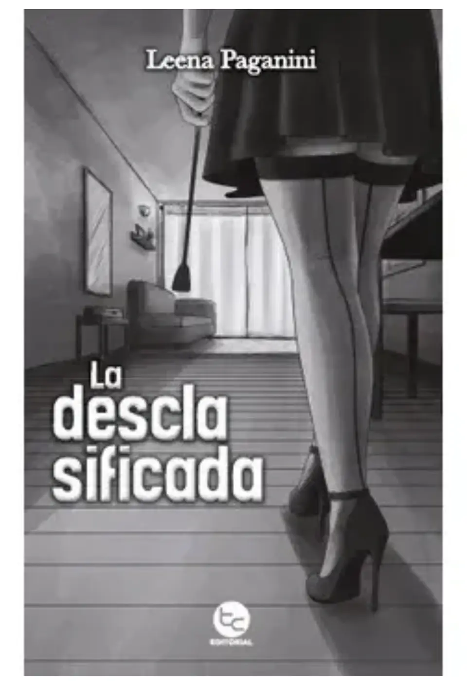 La Desclacificada Aplica De Paganini Leena Editorial Trayecto Comunicaciones 1