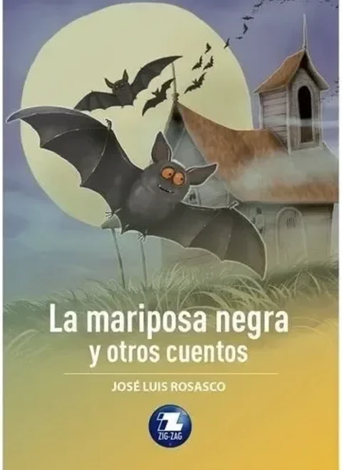 La Mariposa Negra Y Otros Cuentos De Jose Luis Rosasco