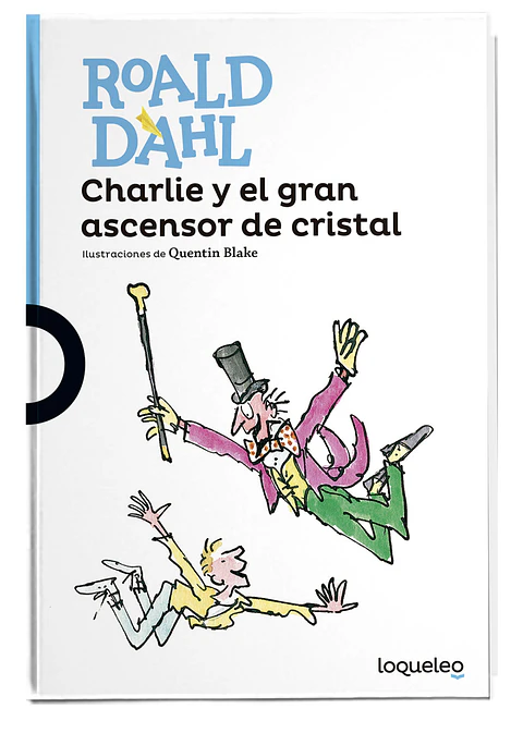 Charlie Y El Gran Ascensor De Cristal  Roald Dahl