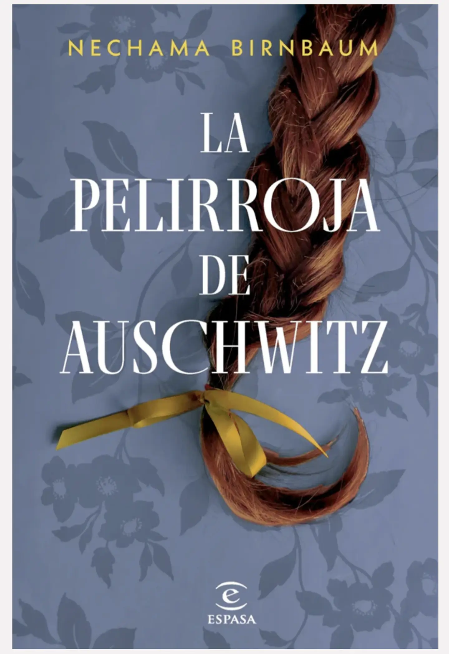 La Pelirroja De Auschwitz De Nechama Birnbaum Editorial Espasa 1