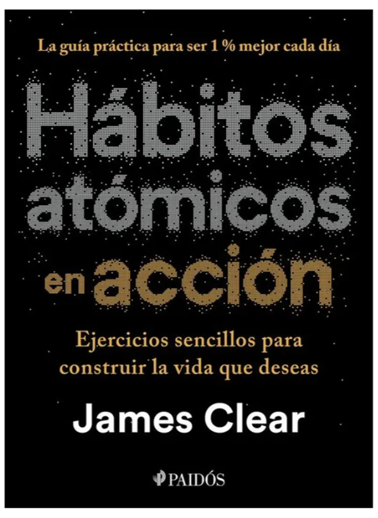 Habitos Atomicos En Accion De James Clear 1
