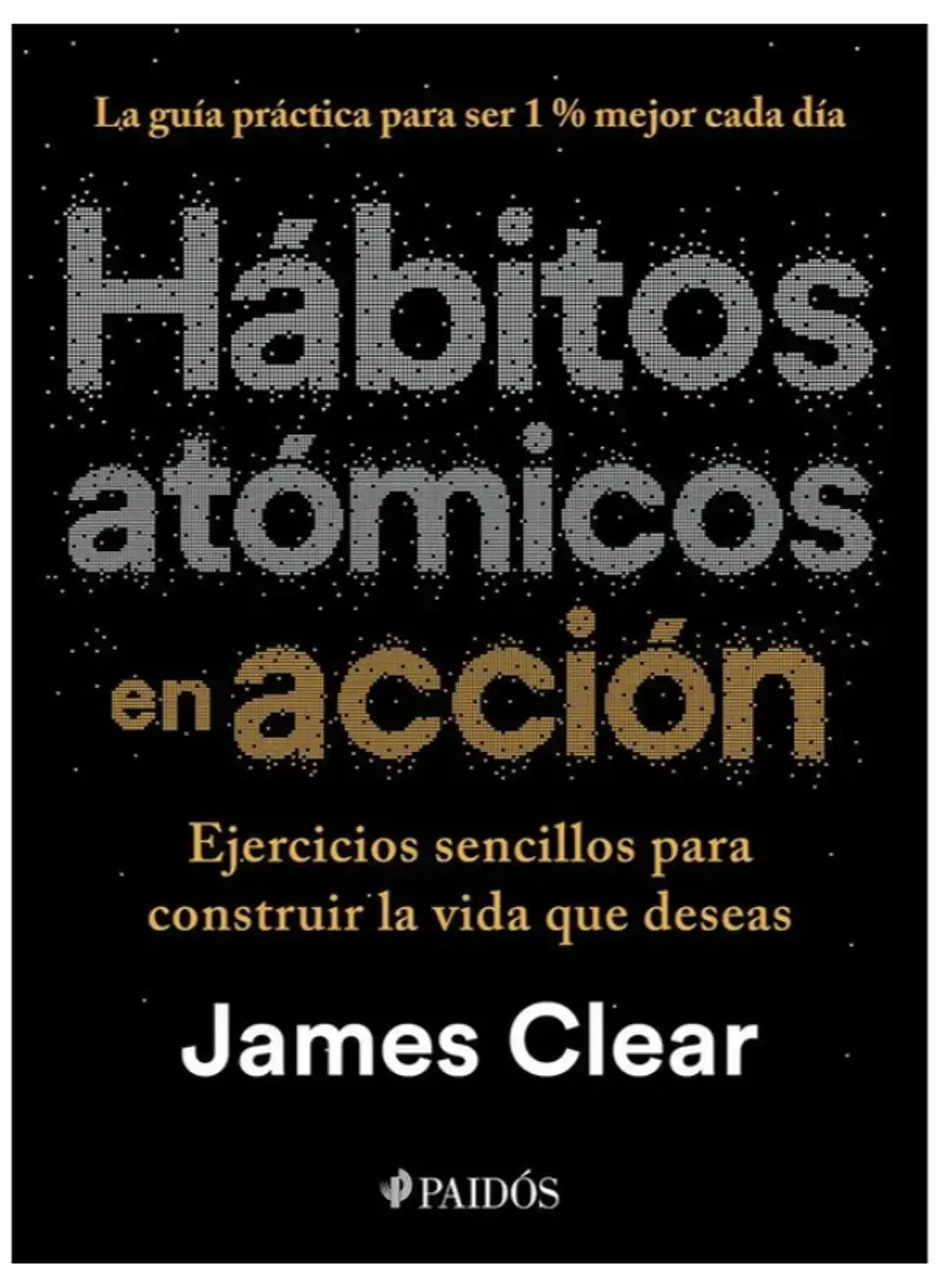 Habitos Atomicos En Accion De James Clear 1