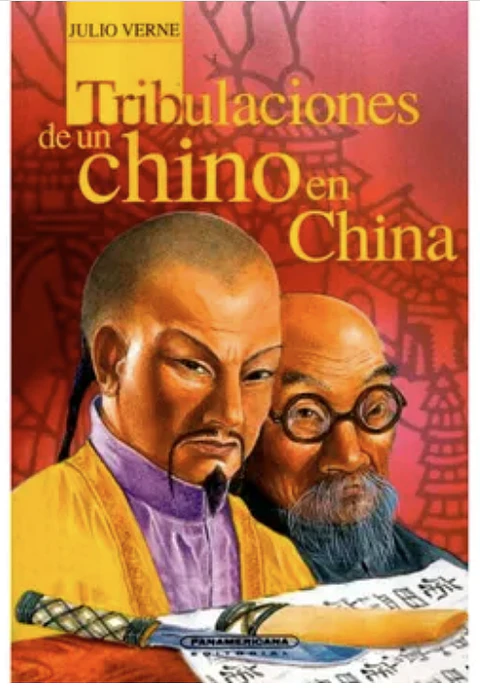 Tribulaciones De Un Chino En China - Julio Verne