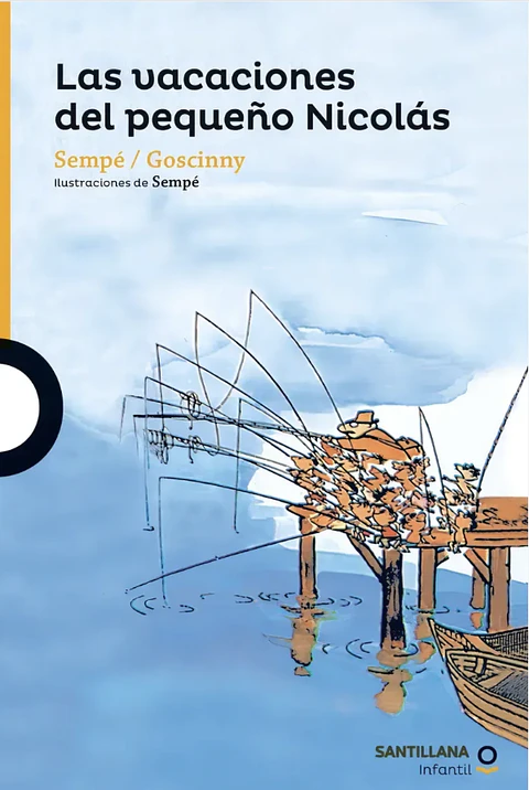 Las Vacaciones Del Pequeño Nicolas  Sempe Y Goscinny