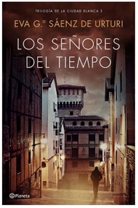 Los Señores Del Tiempo. TrilogÌa De La Ciudad Blanca 3