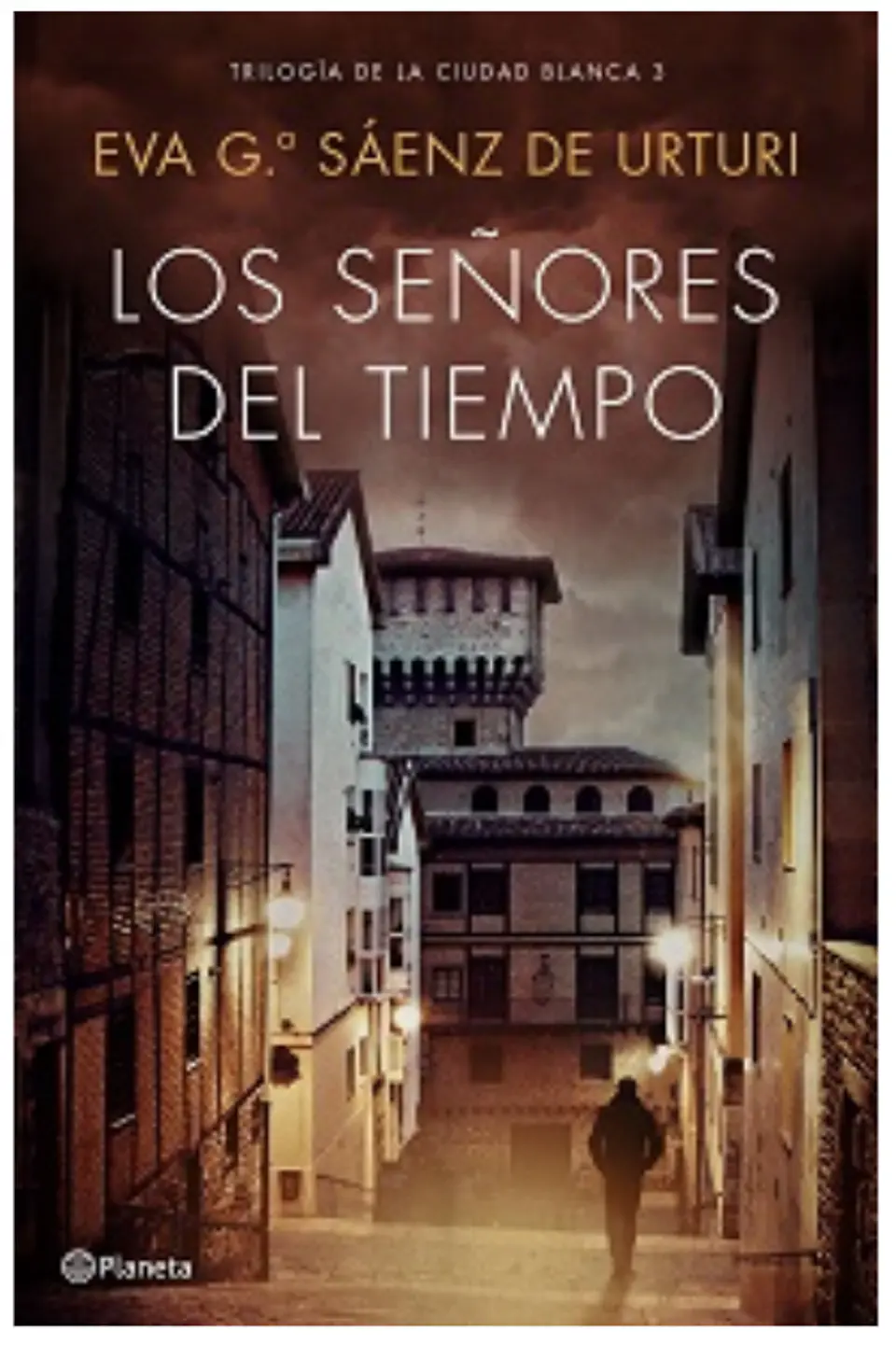 Los Señores Del Tiempo. TrilogÌa De La Ciudad Blanca 3 1