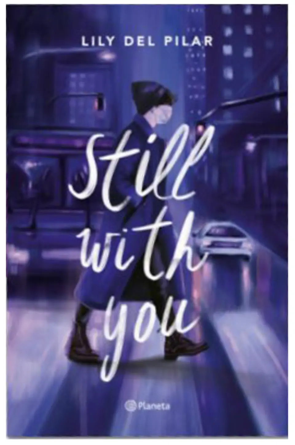 Still With You De Del Lily Editorial Planeta 1